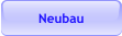 Neubau