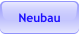 Neubau